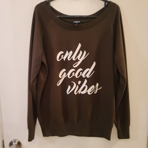 Women's sweatshirt Express xs. Never worn. Brown only good vibes on front. - Picture 1 of 8